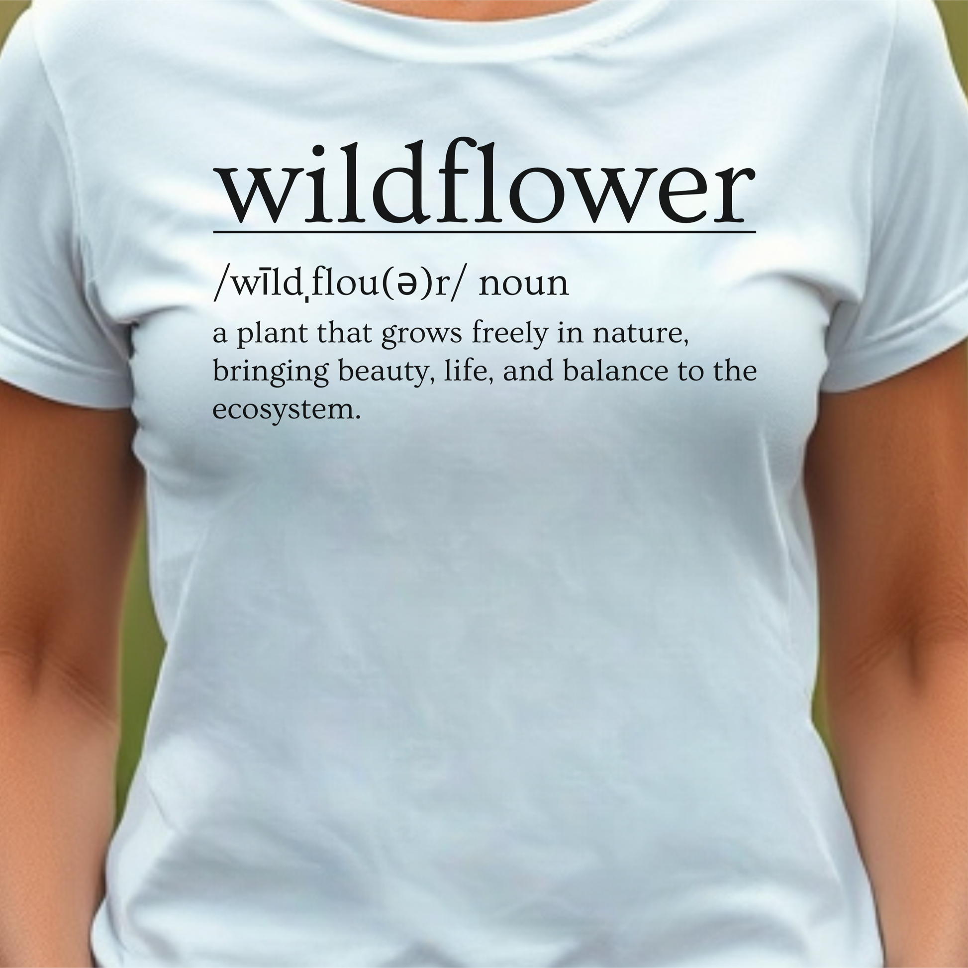 White t-shirt with 'wildflower' definition.