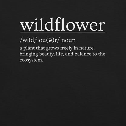 Black t-shirt with definition of 'wildflower'.
