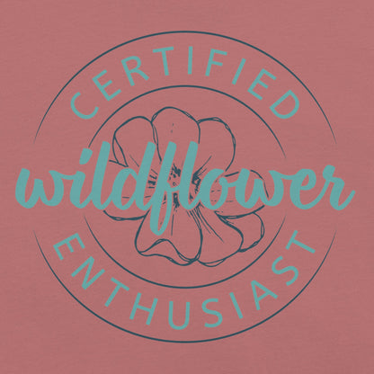 Mauve t-shirt with 'Certified Wildflower Enthusiast' design.