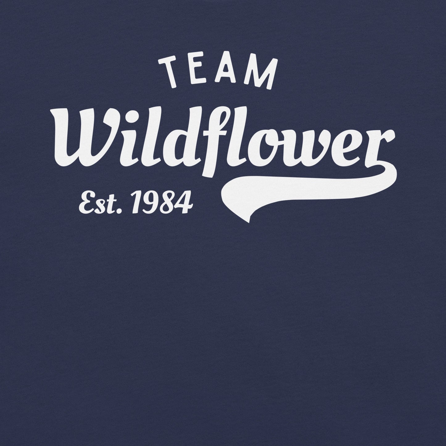 Navy t-shirt with 'Team Wildflower Est. 1984' text.