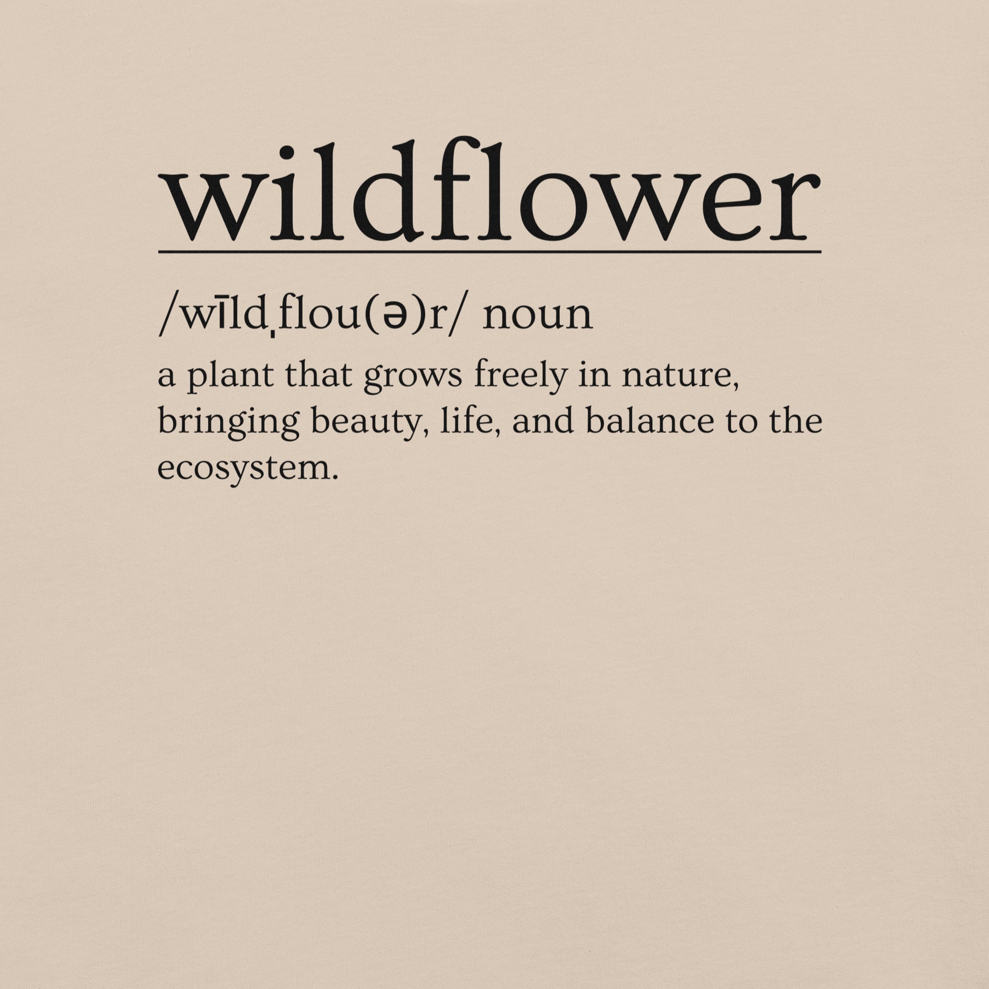 Soft Cream t-shirt with definition of 'wildflower'.