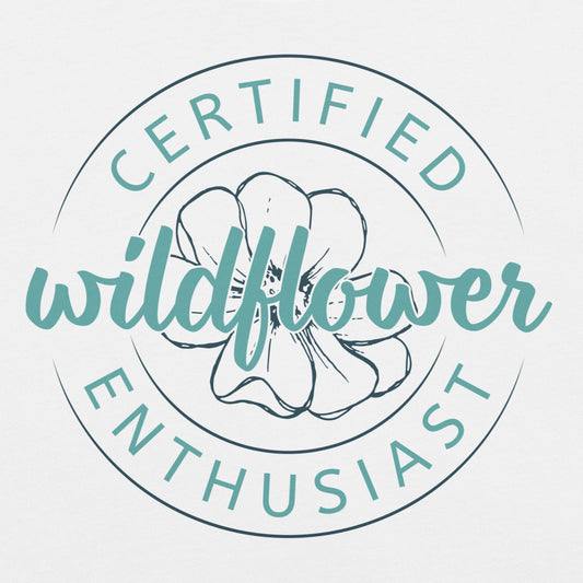White t-shirt with Certified Wildflower Enthusiast badge and a floral design.