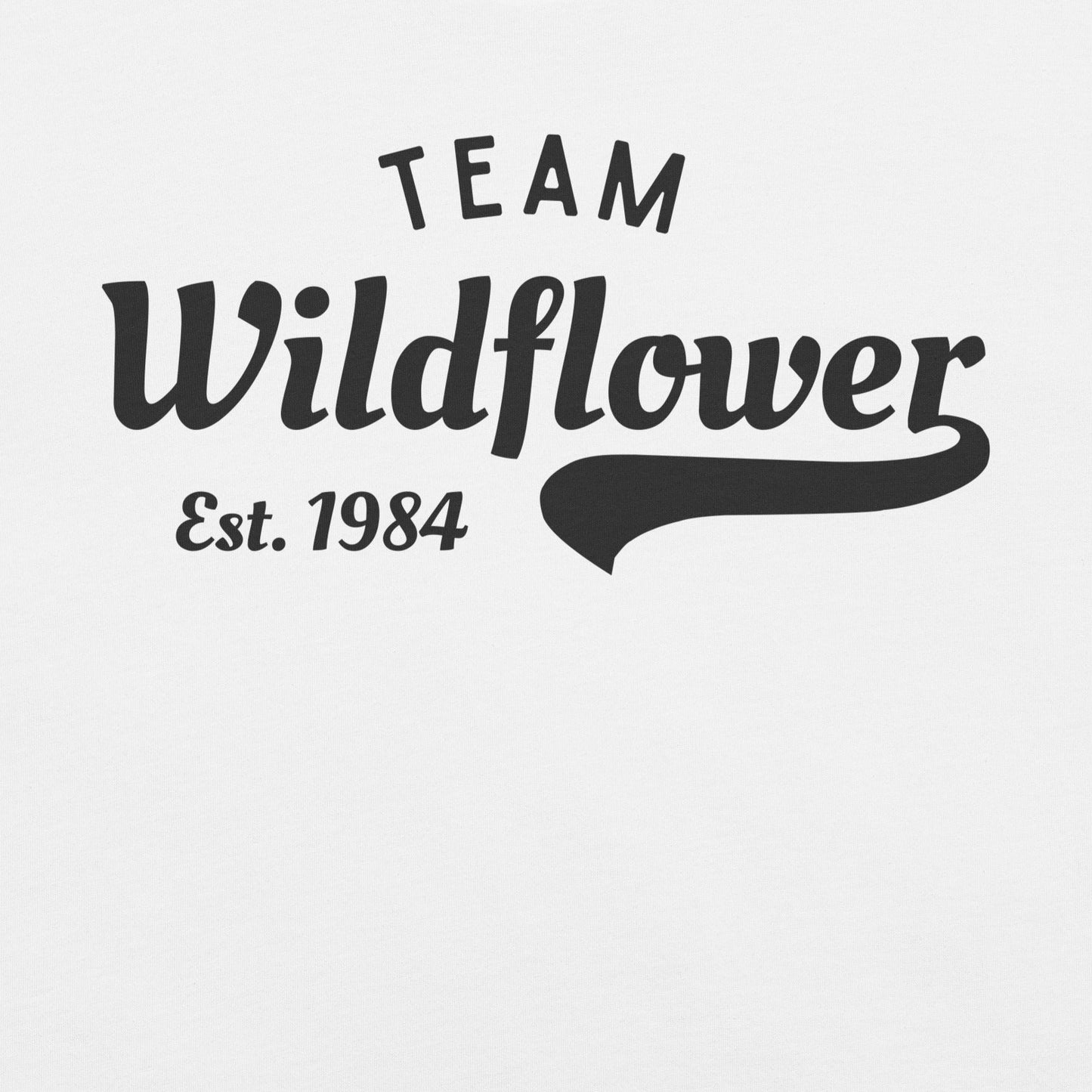 White t-shirt with 'Team Wildflower Est. 1984' text.