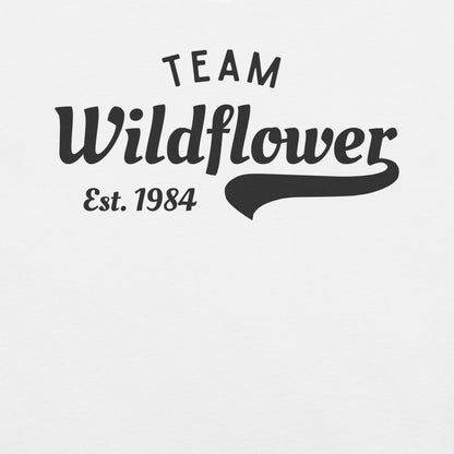 White t-shirt with 'Team Wildflower Est. 1984' text.