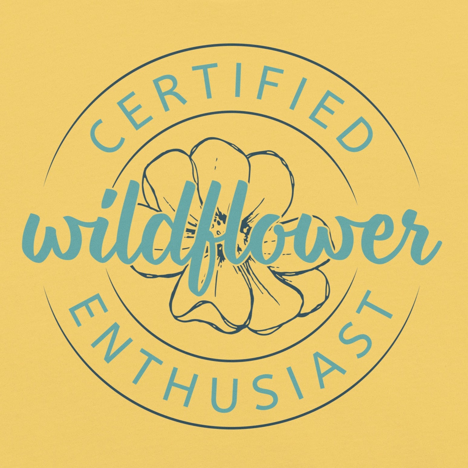 Yellow t-shirt with Certified Wildflower Enthusiast logo.